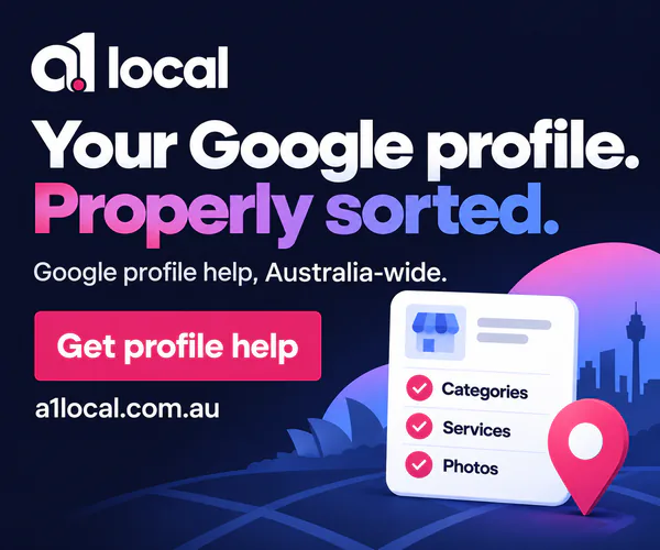 A1 Local: Your Google profile. Properly sorted. Practical help for Australian local businesses. Get profile help.